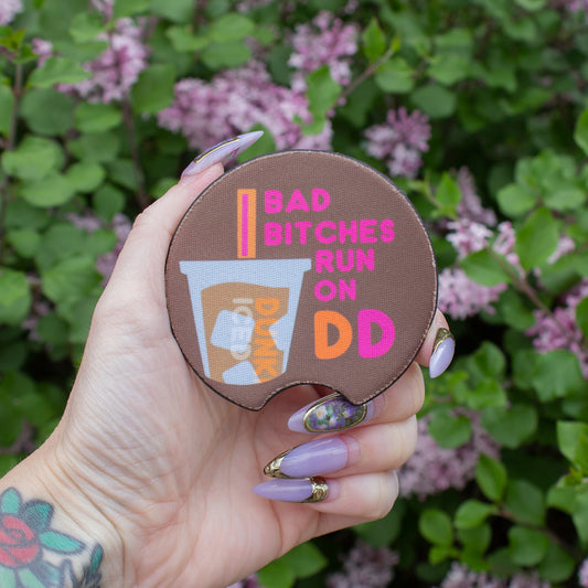 Bad B****** Run On Dunkin' Car Coasters